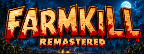 Farmkill Remastered